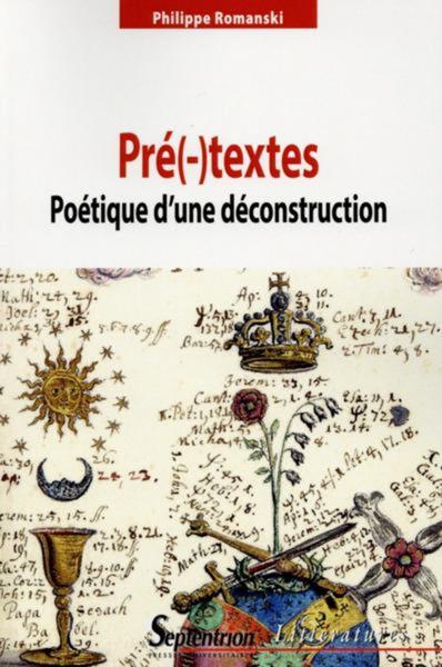 Pré(-)textes, Poétique d''une déconstruction (9782757407790-front-cover)