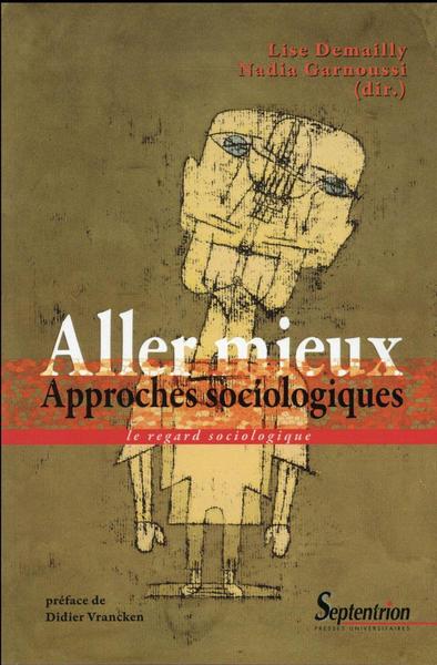 ALLER MIEUX, APPROCHES SOCIOLOGIQUES (9782757413708-front-cover)