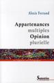 Appartenances multiples  Opinion plurielle (9782757402092-front-cover)