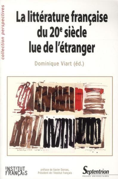 La littérature française du 20e siècle lue de l''étranger (9782757402078-front-cover)