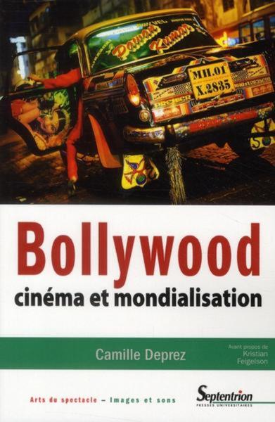 Bollywood cinéma et mondialisation, CINEMA ET MONDIALISATION (9782757401545-front-cover)