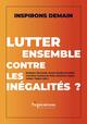 Lutter ensemble contre les inégalités ? (9782757443712-front-cover)