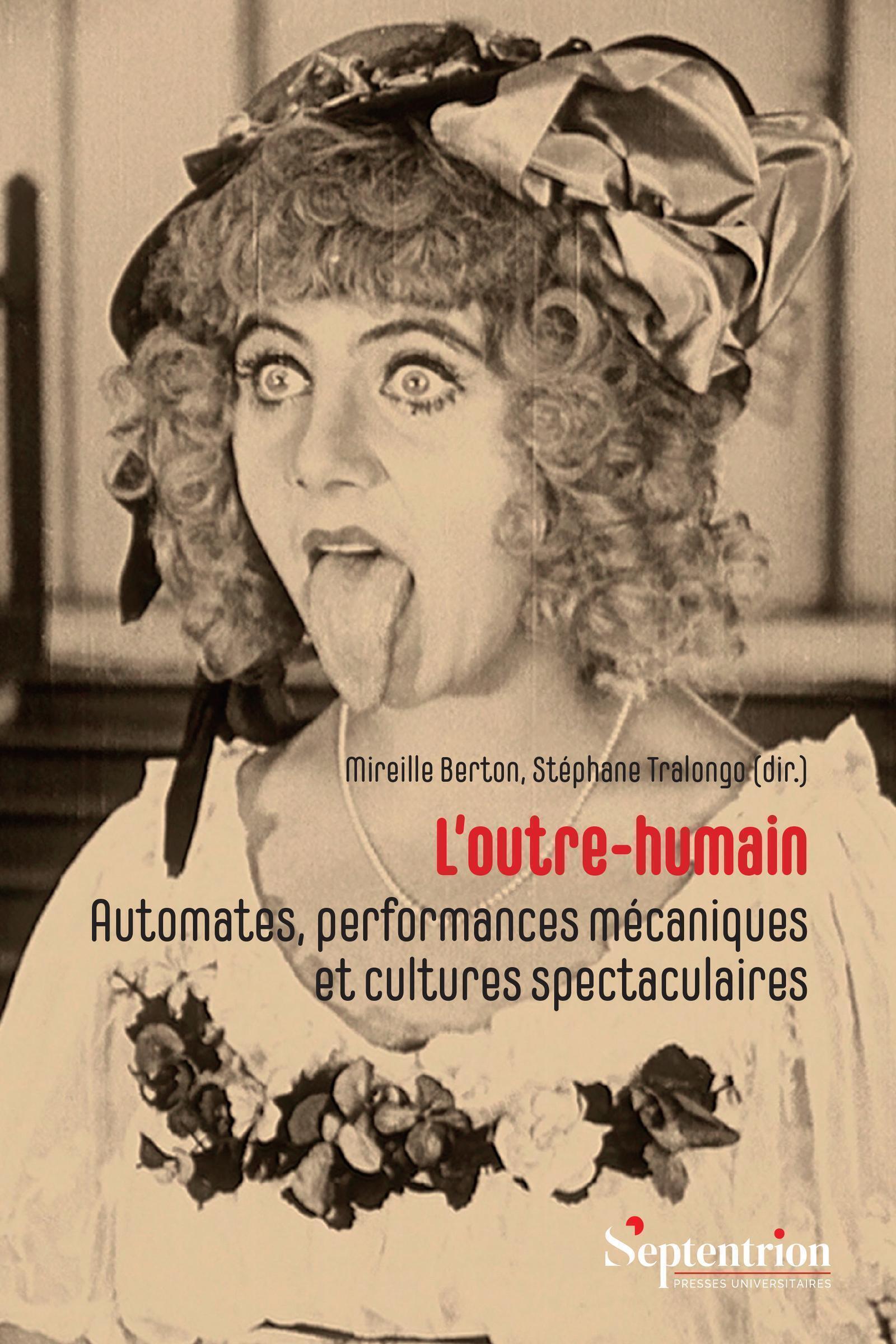 L'outre-humain, Automates, performances mécaniques et cultures spectaculaires (9782757443675-front-cover)
