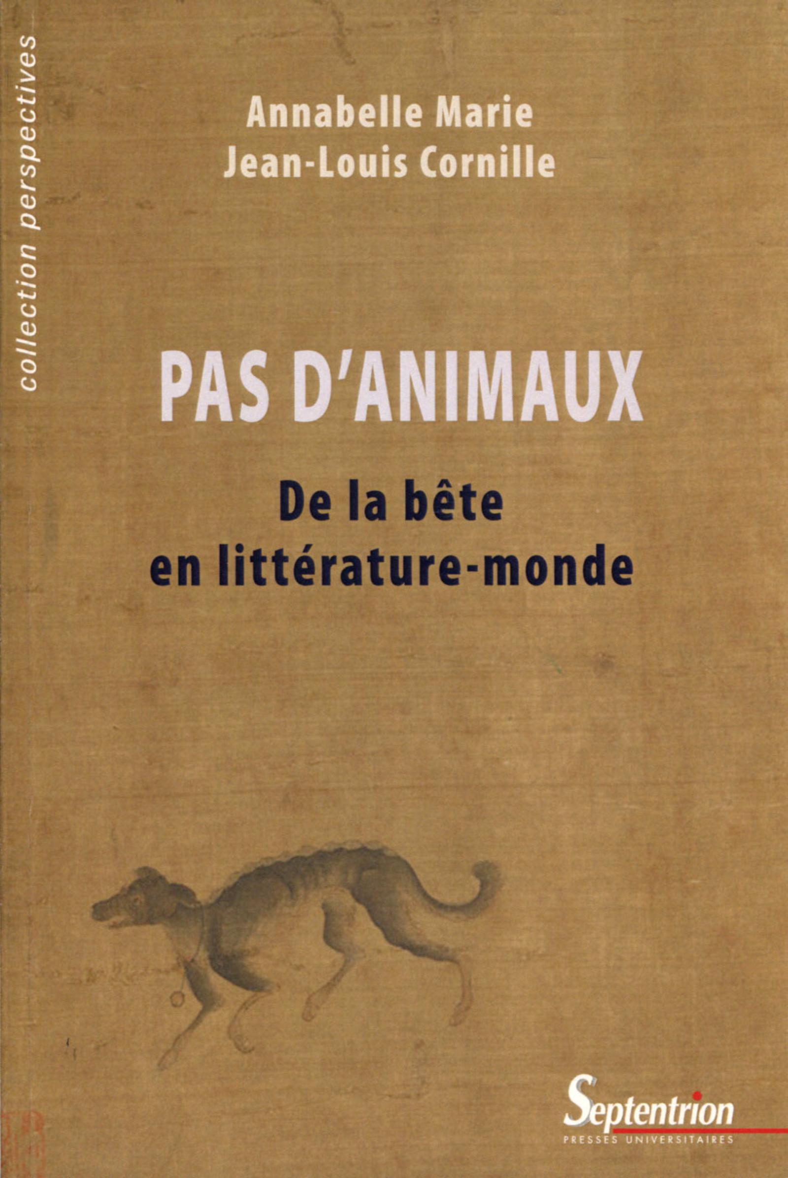 PAS D ANIMAUX, DE LA BETE EN LITTERATURE MONDE (9782757415856-front-cover)