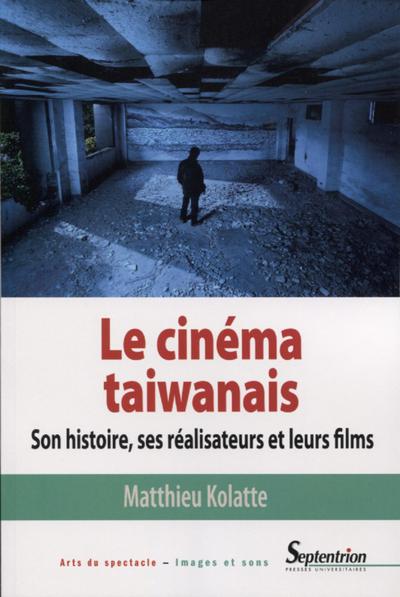 Le cinéma taiwanais, Son histoire, ses réalisateurs et leurs films (9782757424445-front-cover)
