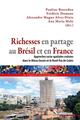 Richesses en partage au Brésil et en France, Approches socio-spatiales croisées dans le Minas Gerais et le Nord-Pas de Calais (9782757430316-front-cover)