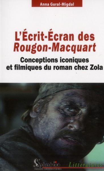 L''Écrit-Écran des Rougon-Macquart, Conceptions iconiques et filmiques du roman chez Zola (9782757403945-front-cover)