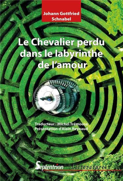 Le Chevalier perdu dans le labyrinthe de l'amour (9782757429471-front-cover)