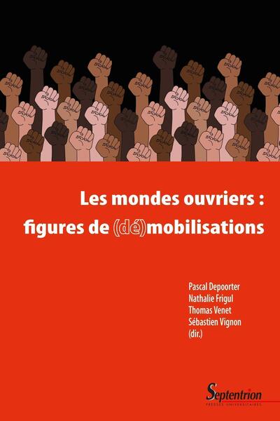 Les mondes ouvriers : figures de (dé)mobilisations (9782757437247-front-cover)