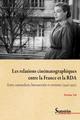 Les relations cinématographiques entre la France et la RDA, Entre camaraderie, bureaucratie et exotisme (1946-1992) (9782757433607-front-cover)