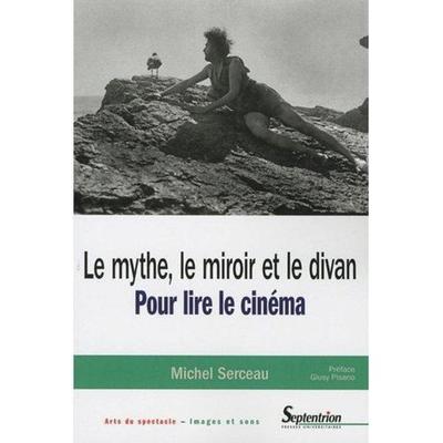 Le mythe, le miroir et le divan, Pour lire le cinéma (9782757401125-front-cover)