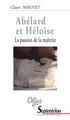 Abélard et Héloïse la passion de la maîtrise, LA PASSION DE LA MAITRISE (9782757401019-front-cover)