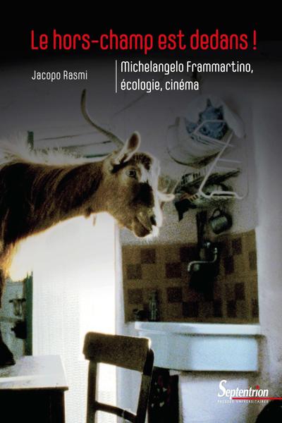 Le hors-champ est dedans !, Michelangelo Frammartino, écologie, cinéma (9782757432396-front-cover)