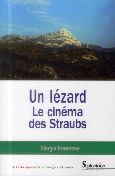 Un lézard, Le cinéma des Straubs (9782757406076-front-cover)