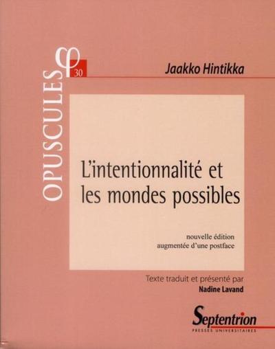L'intentionnalité et les mondes possibles, NOUVELLE EDITION AUGMENTEE D''UNE POSTFACE (9782757403587-front-cover)