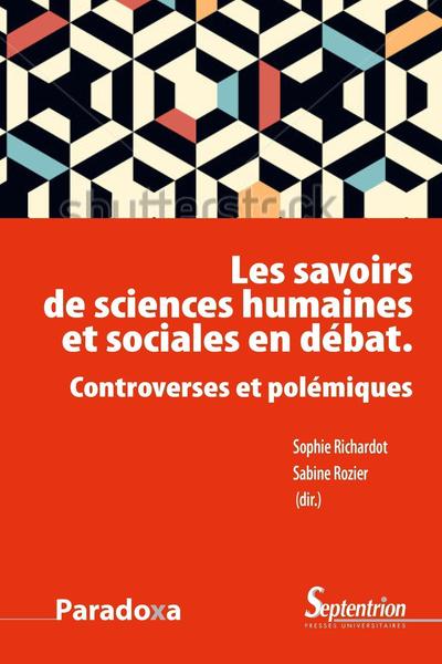 Les savoirs de sciences humaines et sociales en débat, Controverses et polémiques (9782757418062-front-cover)