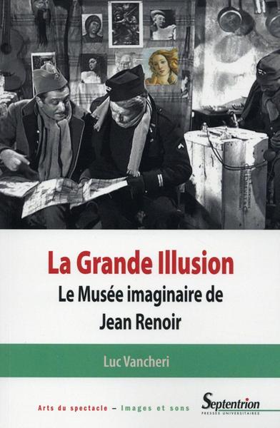 La Grande Illusion, Le Musée imaginaire de Jean Renoir (9782757411193-front-cover)