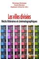 Les villes divisées, Récits littéraires et cinématographiques (9782757422946-front-cover)
