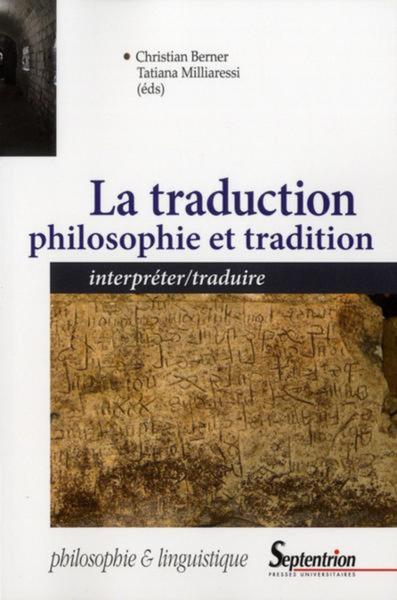 La traduction : philosophie et tradition, Interpréter/traduire (9782757403570-front-cover)