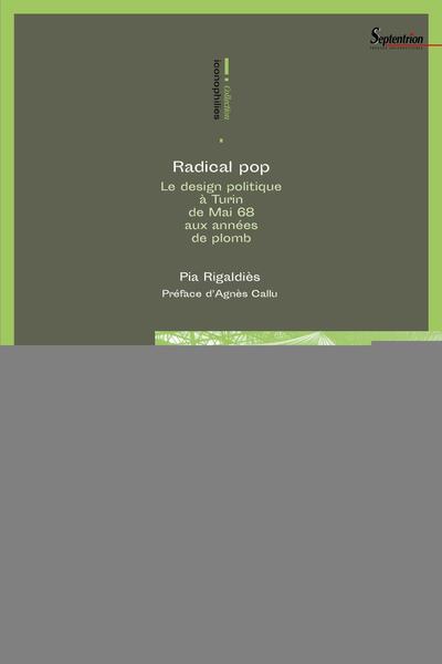 Radical pop, Le design politique à Turin de Mai 68 aux années de plomb (9782757437681-front-cover)