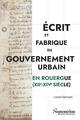 Écrit et fabrique du gouvernement urbain en Rouergue (XII-XIV siècle) (9782757444450-front-cover)
