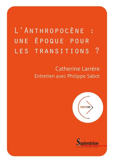 L'anthropocène : une époque pour les transitions ? (9782757435571-front-cover)