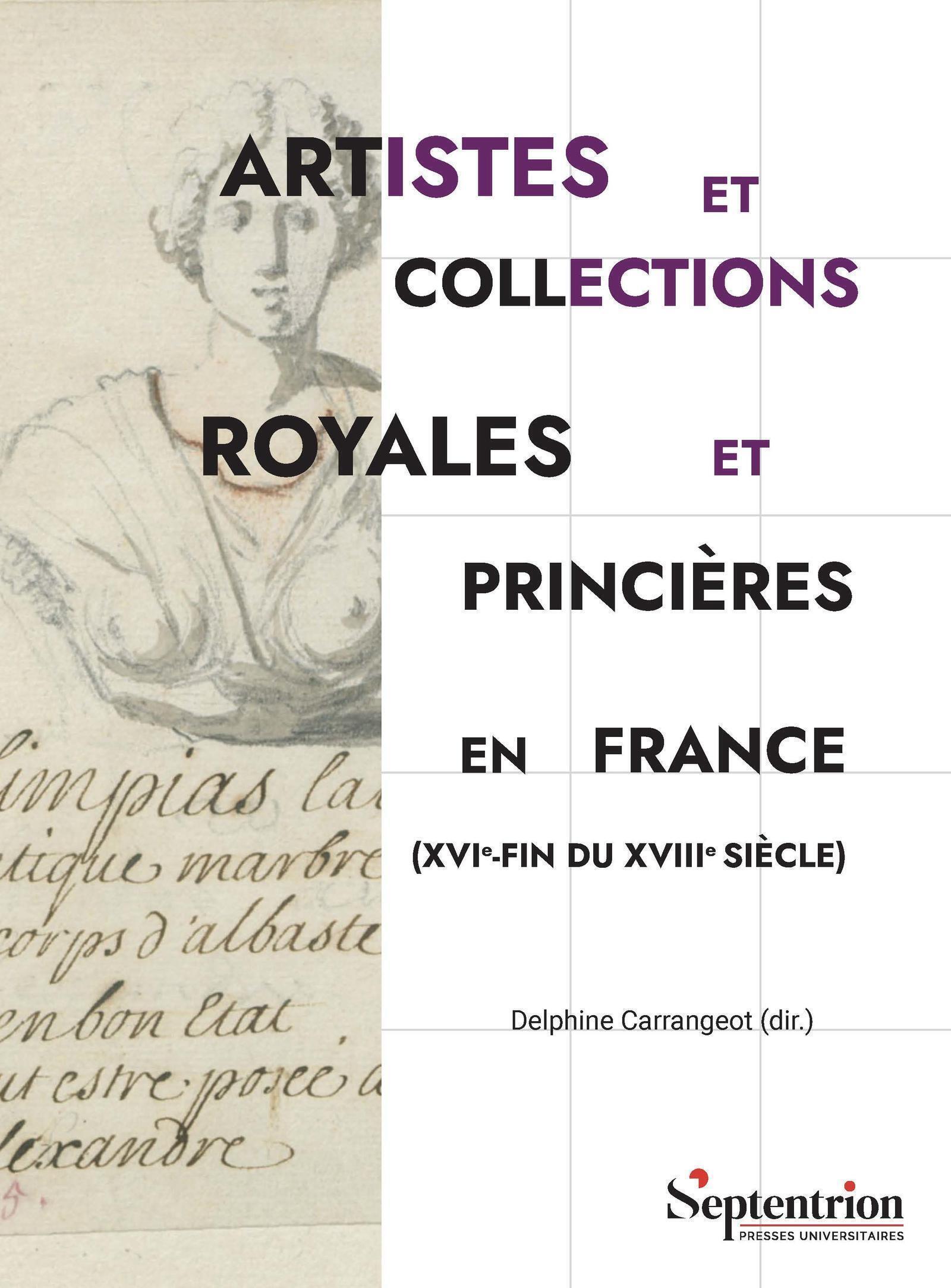 Artistes et collections royales et princières en France (XVIe fin du XVIIe siècle) (9782757444443-front-cover)