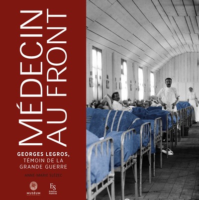 Médecin au front, Georges Legros, témoin de la Grande Guerre (9782813810694-front-cover)