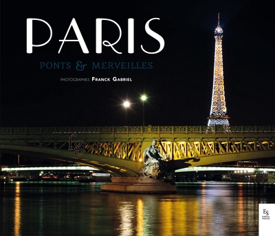 Paris, Ponts & Merveilles (9782813812223-front-cover)