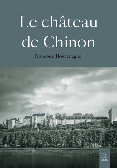 Le Château de Chinon (9782813811455-front-cover)