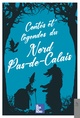 Contes et légendes du Nord-Pas-de-Calais (Nouvelle édition) (9782813819864-front-cover)