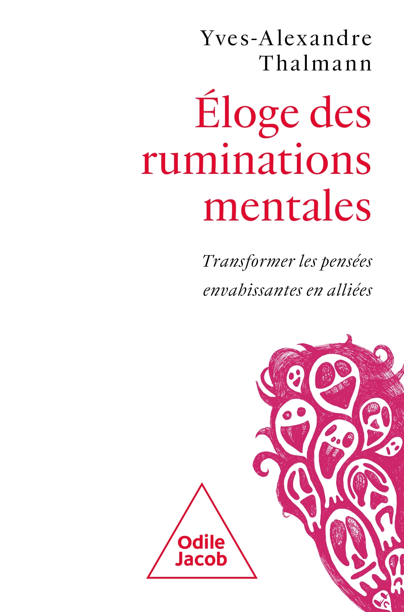 Eloge des ruminations mentales, Transformer les pensées envahissantes en alliées (9782415013448-front-cover)