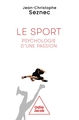 Le Sport, psychologie d'une passion (9782415009618-front-cover)