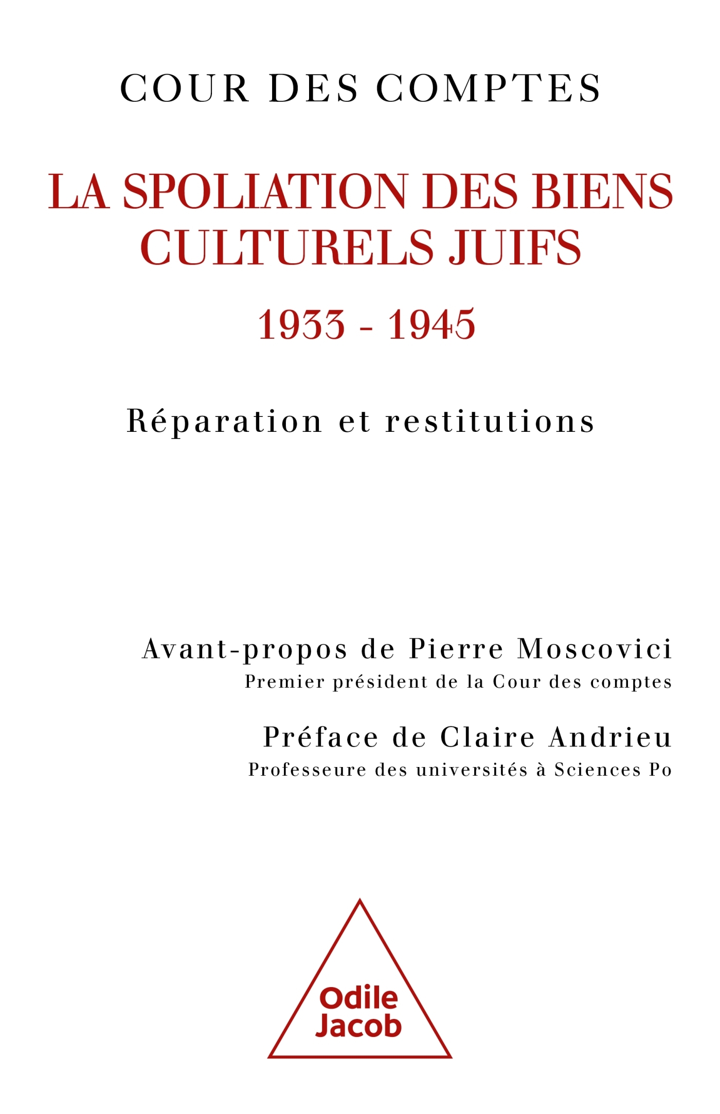 La Spoliation des biens culturels juifs, 1933 - 1945, Réparation et restitutions (9782415013844-front-cover)