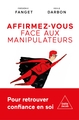 Affirmez-vous face  aux manipulateurs, Pour retrouver confiance en soi (9782415000660-front-cover)