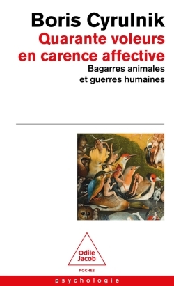 Quarante voleurs en carence affective, Bagarres animales et guerres humaines (9782415013264-front-cover)