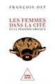 Les Femmes dans la Cité et la tragédie grecque (9782415012120-front-cover)