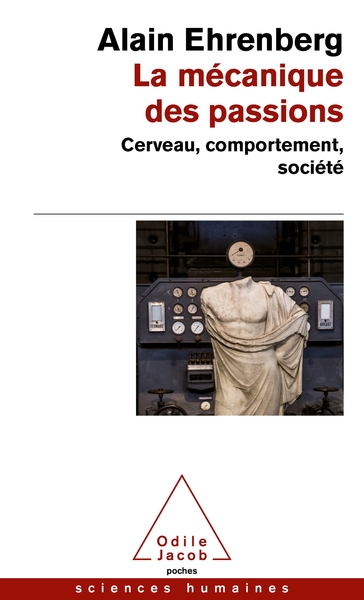 La Mécanique des passions, Cerveau,comportement, société (9782415000653-front-cover)