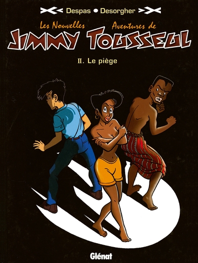 Les Nouvelles Aventures de Jimmy Tousseul - Tome 02, Le Piège (9782874440229-front-cover)