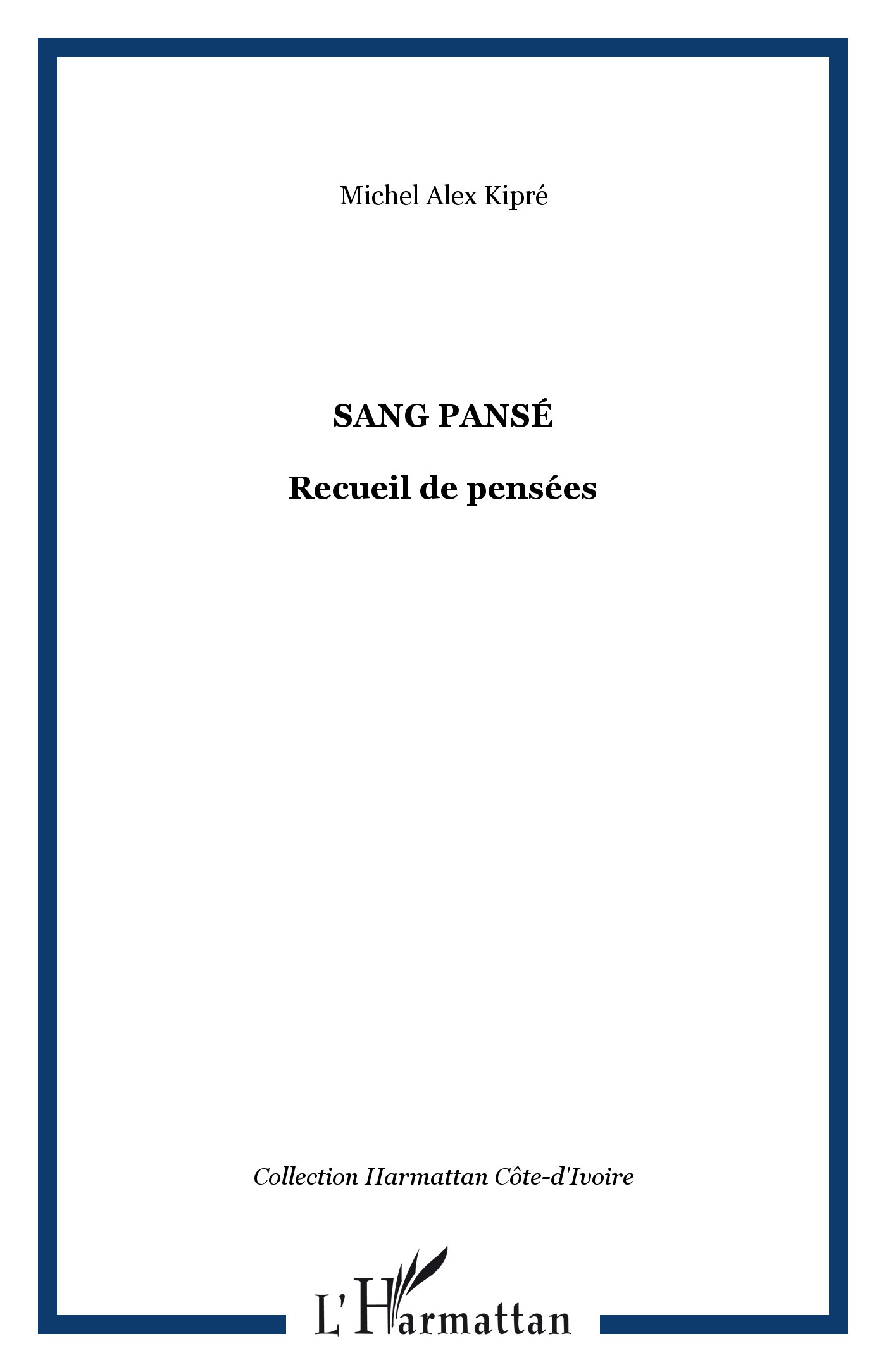 Sang pansé, Recueil de pensées (9782296969384-front-cover)