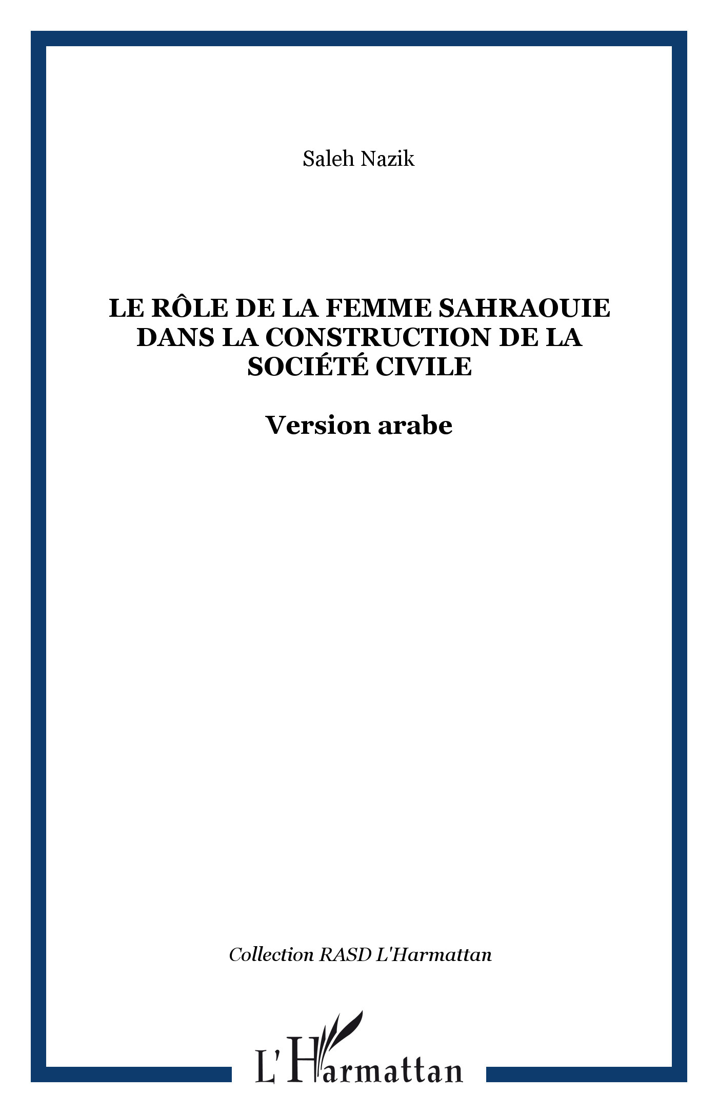 Le rôle de la femme sahraouie dans la construction de la société civile, Version arabe (9782296994362-front-cover)