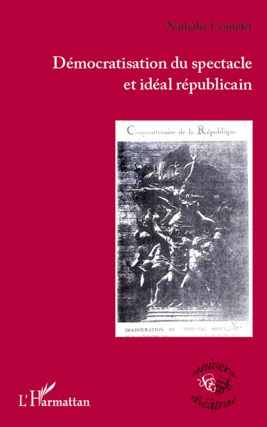 Démocratisation du spectacle et idéal républicain (9782296962323-front-cover)
