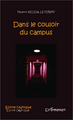 Dans le couloir du campus (9782296961555-front-cover)