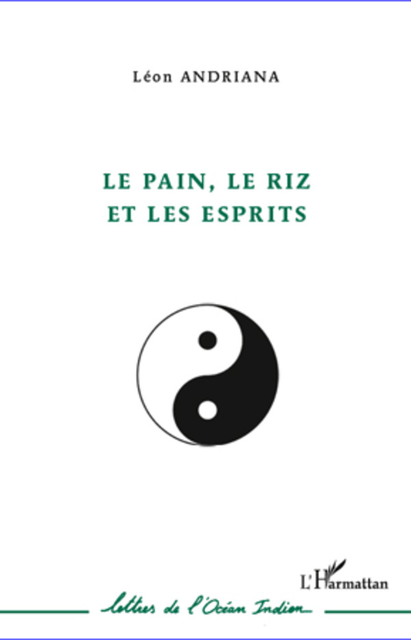 Le pain, le riz et les esprits (9782296965775-front-cover)