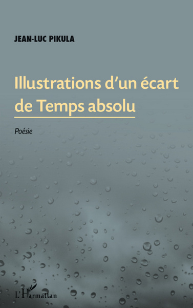 Illustrations d'un écart de temps absolu, Poésie (9782296966956-front-cover)