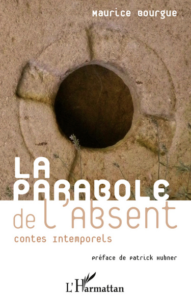 La parabole de l'absent, Contes intemporels (9782296992658-front-cover)