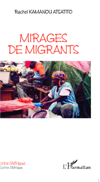 Mirages de migrants (9782296994836-front-cover)