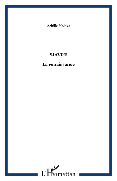 Siavre, La renaissance (9782296991088-front-cover)