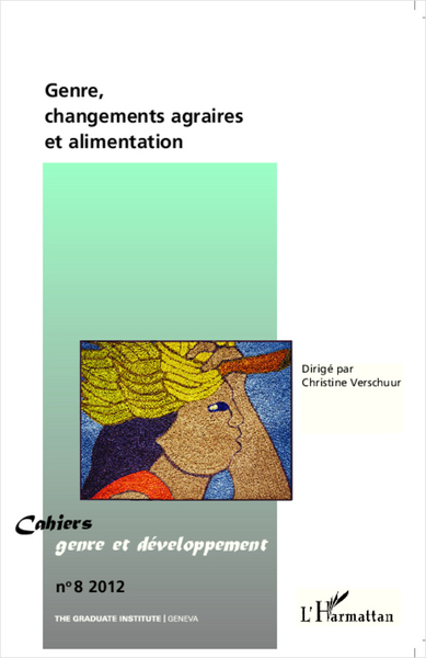 Cahiers Genre et Développement, Genre, changements agraires et alimentation (9782296993037-front-cover)
