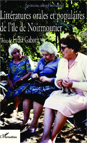 Littératures orales et populaires de l'ile de Noirmoutier (9782296993570-front-cover)